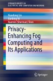 Privacy-Enhancing Fog Computing and Its Applications (eBook, PDF)