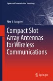 Compact Slot Array Antennas for Wireless Communications (eBook, PDF)