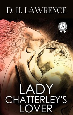 Lady Chatterley's Lover (eBook, ePUB) - Lawrence, David Herbert