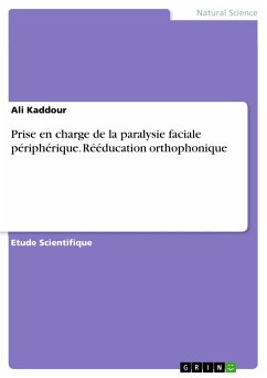 Prise en charge de la paralysie faciale périphérique. Rééducation orthophonique (eBook, PDF) - Kaddour, Ali