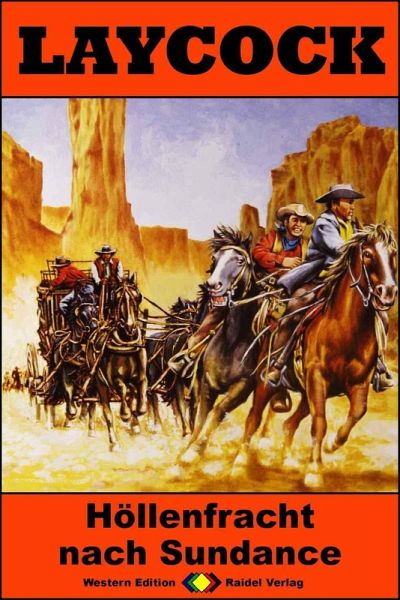 Höllenfracht nach Sundance / Laycock Western Bd.273 (eBook, ePUB)