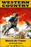 WESTERN COUNTRY 274: Marsch der Tränen (eBook, ePUB)