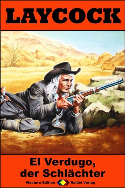 El Verdugo, der Schlächter / Laycock Western Bd.272 (eBook, ePUB)