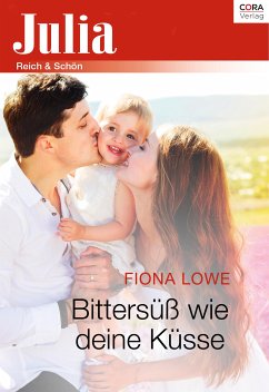 Bittersüß wie deine Küsse (eBook, ePUB) - Lowe, Fiona