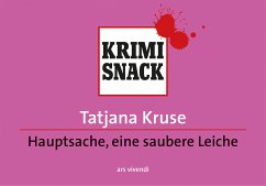 Hauptsache eine saubere Leiche (eBook) (eBook, ePUB) - Kruse, Tatjana