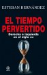 El tiempo pervertido (eBook, ePUB) - Bild 1