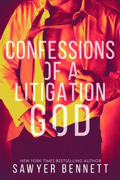 Confessions of a Litigation God (Legal Affairs, #2) (eBook, ePUB) - Bennett, Sawyer