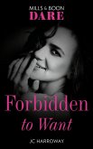 Forbidden To Want (Mills & Boon Dare) (Billionaire Bachelors, Book 1) (eBook, ePUB)