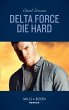 Delta Force Die Hard (Mills & Boon... - Bild 1