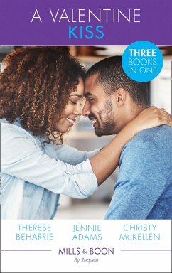 Cover A Valentine Kiss: A Marriage Worth Saving / Tempted by Her Tycoon Boss / The Unforgettable Spanish Tycoon (Mills & Boon By Request) (eBook, ePUB)