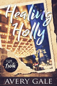 Healing Holly (Club Isola, #2) (eBook, ePUB) Cover Healing Holly (Club Isola, #2) (eBook, ePUB)