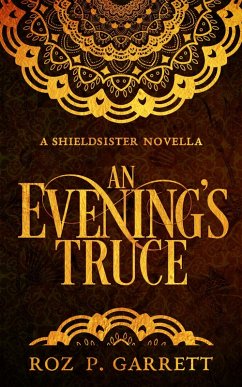 Cover An Evening's Truce (Shieldsister, #1) (eBook, ePUB)