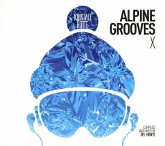 Cover Alpine Grooves Vol. 10 (Kristallhütte)