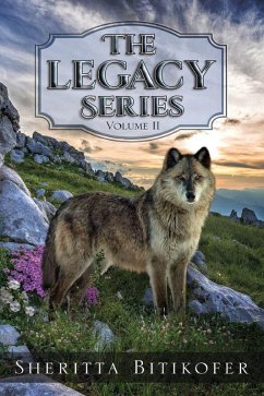 The Legacy Series (Volume 2) (eBook, ePUB) - Bitikofer, Sheritta