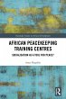 African Peacekeeping Training Centres... - Bild 1