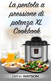 La pentola a pressione di potenza XL Cookbook (eBook, ePUB)