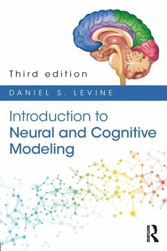 Introduction to Neural and Cognitive Modeling (eBook, PDF) - Levine, Daniel S.