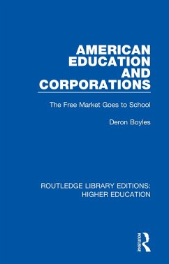 American Education and Corporations (eBook, PDF) - Boyles, Deron