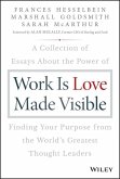 Work is Love Made Visible (eBook, ePUB) Work is Love Made Visible (eBook, ePUB)