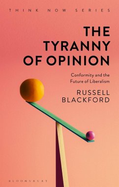 The Tyranny of Opinion (eBook, PDF) - Blackford, Russell