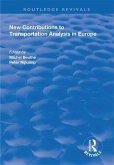 New Contributions to Transportation Analysis in Europe (eBook, PDF) New Contributions to Transportation Analysis in Europe (eBook, PDF)