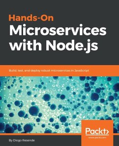 Hands-On Microservices with Node.js (eBook, ePUB) - Diogo Resende, Resende