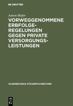 Cover Vorweggenommene Erbfolgeregelungen gegen private Versorgungsleistungen (eBook, PDF)