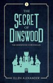 The Secret of Dinswood (The Dinswood Chronicles, #1) (eBook, ePUB)