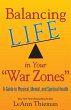 Balancing Life in Your War Zones: A... - Bild 1