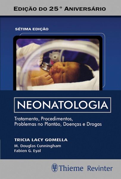 Neonatologia: Tratamento, procedimentos, problemas no plantão, doenças e drogas (eBook, ePUB) Neonatologia: Tratamento, procedimentos, problemas no plantão, doenças e drogas (eBook, ePUB)