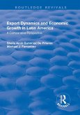 Export Dynamics and Economic Growth in Latin America: A Comparative Perspective (eBook, PDF) Export Dynamics and Economic Growth in Latin America: A Comparative Perspective (eBook, PDF)