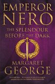 Emperor Nero: The Splendour Before The Dark (eBook, ePUB)