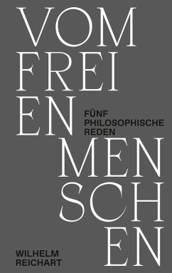 Vom freien Menschen (eBook, ePUB) - Reichart, Wilhelm