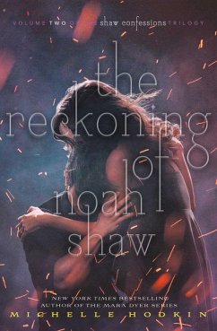 The Reckoning of Noah Shaw (eBook, ePUB) - Hodkin, Michelle
