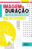 Imagem-Duração e Teleaudiovisualidades na Internet (eBook, ePUB)