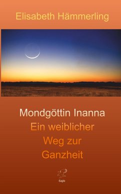 Mondgöttin Inanna (eBook, ePUB) - Hämmerling, Elisabeth