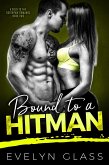 Bound to a Hitman (A Sold to the Southpaw Romance, #2) (eBook, ePUB) Bound to a Hitman (A Sold to the Southpaw Romance, #2) (eBook, ePUB)
