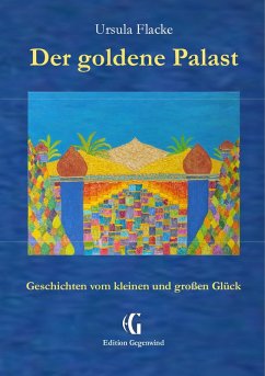Der goldene Palast (Edition Gegenwind) (eBook, ePUB) - Flacke, Ursula