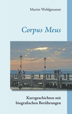 Corpus Meus (eBook, ePUB) - Wohlgenannt, Martin