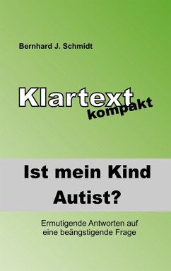Ist (m)ein Kind Autist? (eBook, ePUB) - Schmidt, Bernhard J.