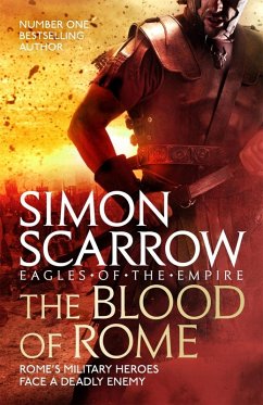 The Blood of Rome (Eagles of the Empire 17) (eBook, ePUB) - Scarrow, Simon