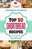 Shortbread Cookbook: Top 50 Shortbread Recipes (eBook, ePUB)