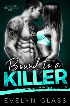 Bound to a Killer (A Sold to the Southpaw Romance, #1) (eBook, ePUB) - Glass, Evelyn