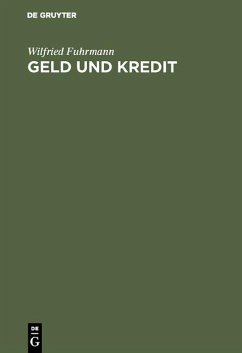 Geld und Kredit (eBook, PDF) - Fuhrmann, Wilfried