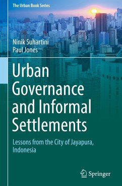 Urban Governance and Informal Settlements - Suhartini, Ninik;Jones, Paul