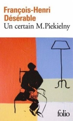 Un certain M. Piekielny - Désérable, François-Henri