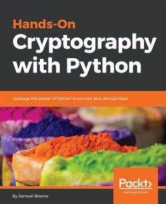 Hands-On Cryptography with Python (eBook, ePUB) - Bowne, Samuel