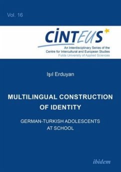 Multilingual Construction of Identity - German-Turkish Adolescents at School - Erduyan, Isil