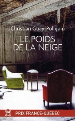 Le poids de la neige - Guay-Poliquin, Christian