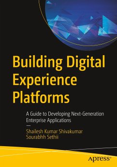 Building Digital Experience Platforms - Shivakumar, Shailesh Kumar;Sethii, Sourabhh